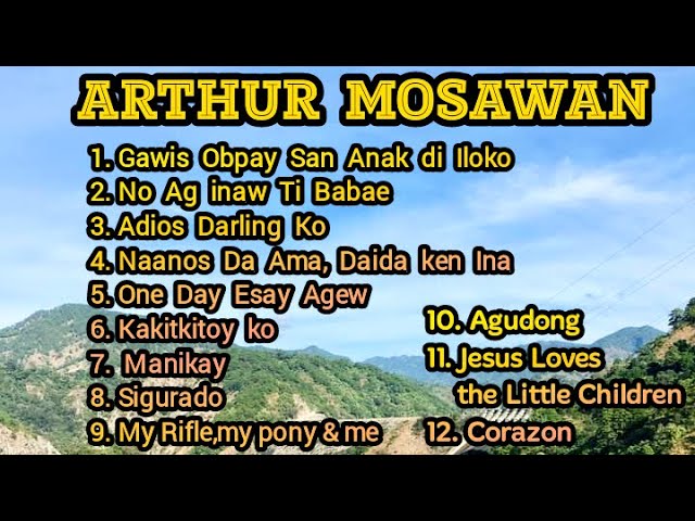 No Ag Inaw Ti Babae | Arthur Mosawan Songs | Igorot Songs class=
