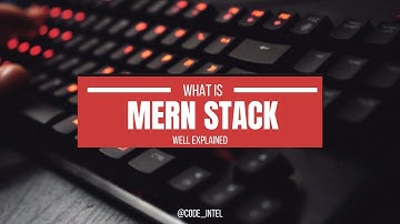 Understand MERN stack in less that 3 minutes— Beginner Friendly!