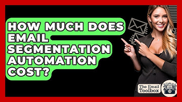 How Much Does Email Segmentation Automation Cost? - TheEmailToolbox.com