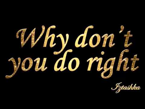 Amy Irving - Why don't you do right (Extended version)