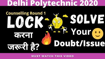 DELHI POLYTECHNIC 2020 | CHOICE KARNA JRURI HAI ? | COUNSELLING ROUND 1ST | CETDELHI2020 | DOUBT