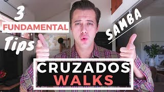 How to dance CRUZADOS WALKS in SAMBA