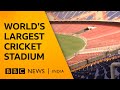Inside the world's largest cricketing venue in India | BBC News India