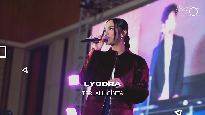 SEMUA AKAN TER - LYODRA PADA WAKTUNYA! TERLALU CINTA LIVE PERFORM