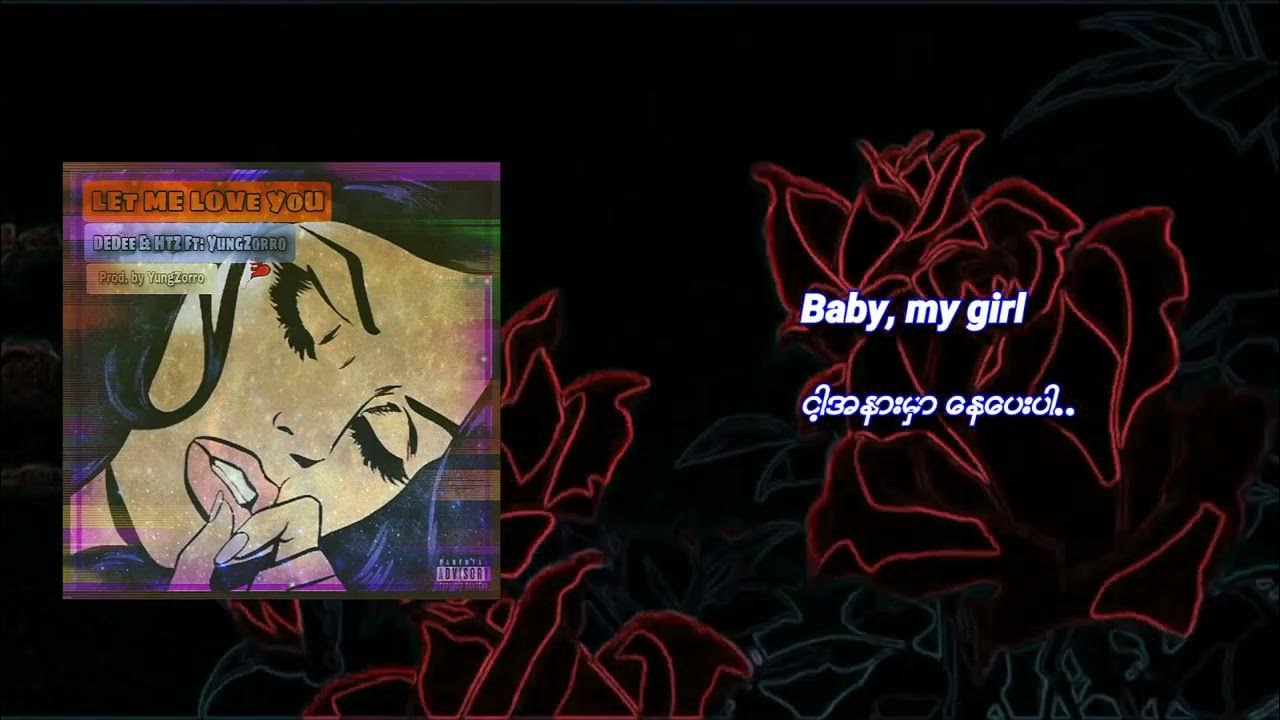 Love Me Love You - De Dee,HTZ (Feat. Zorrow) Lyrics Vedio Love Me Love You - De Dee,HTZ (Feat. Zorrow) Lyrics Vedio