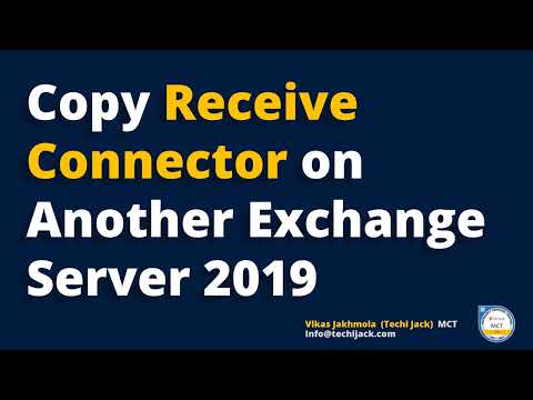 Copy Exchange 2019 Receive Connector to Another Exchange | Techi Jack