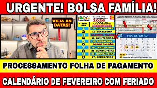 Novo Calendário Do Bolsa Família Fevereiro? E Data Do Processamento Da Folha De Pagamentos