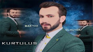 KURTULUŞ - BAKTIM OLMUYOR Resimi