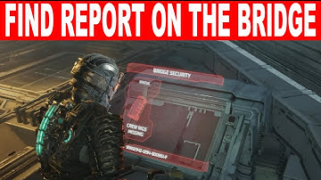 Dead Space Remake How To FIND REPORT ON THE BRIDGE - Premeditated Malpractice Side Mission Quest