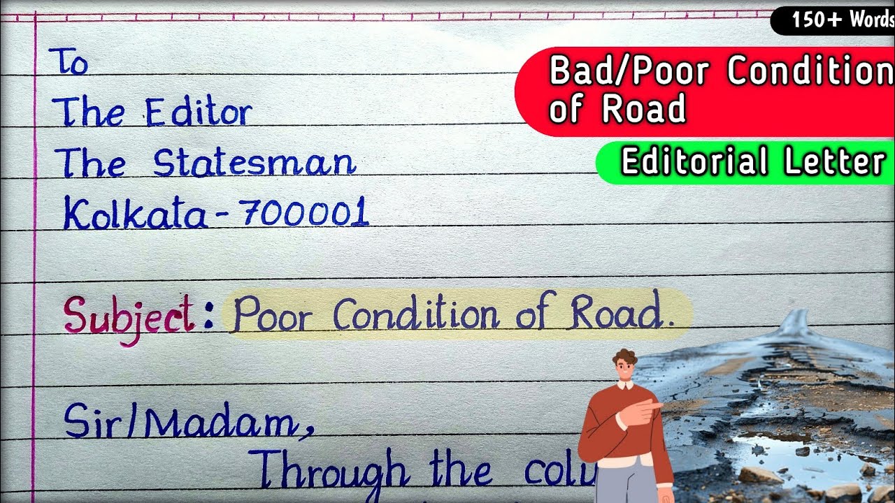 Write a letter to the Editor about Poor/ Bad Condition of Roads | Editorial Letter | Class 10,12 |