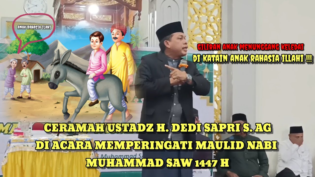 CERAMAH TERBARU USTADZ H. DEDI SAPRI S. AG ( memperingati maulid nabi)