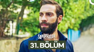 Sahipsizler 31. Bölüm | Bu Yolda Tek Başınasın Devran Alaz