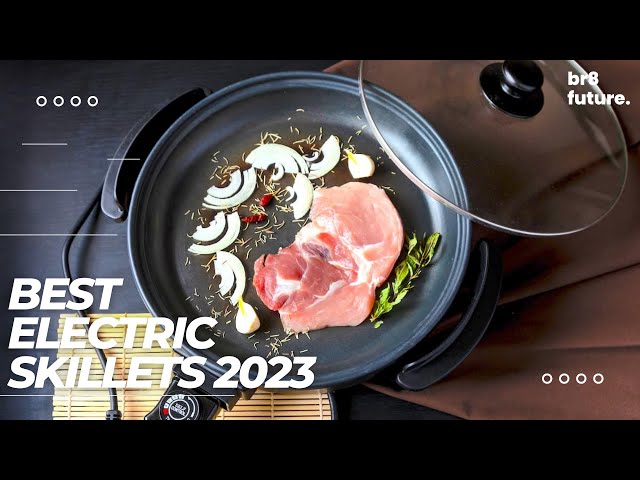 7 Best Electric Skillets of 2024 - Reviewed