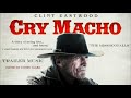 CRY MACHO - Trailer Music (The Mission/Falls)