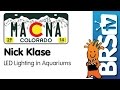 LED Lighting in Aquarium Applications Presentation by Nick Klase | MACNA 2014