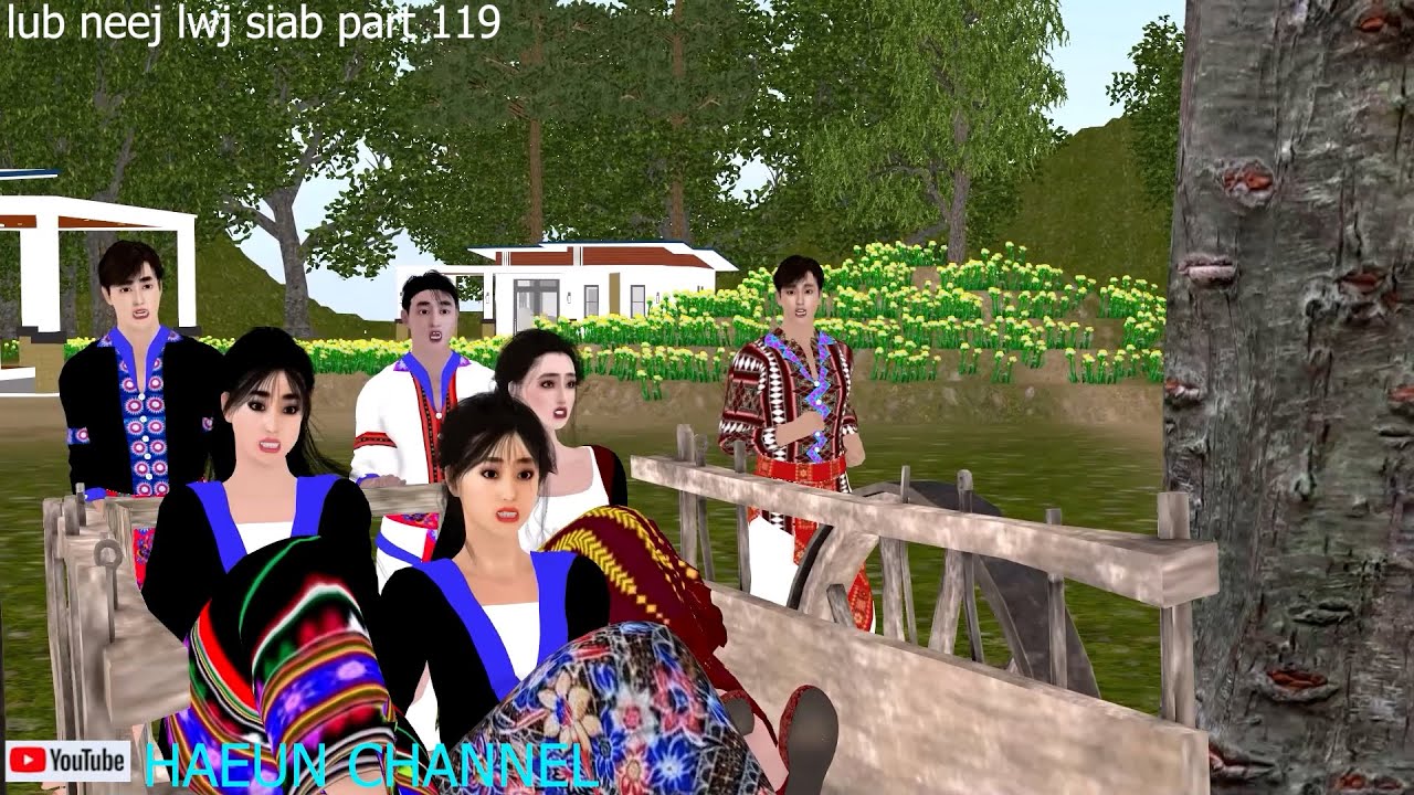 lub neej lwj siab part 119