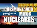 #DesmontandoMitosNucleares I DI SÍ A LA ENERGÍA NUCLEAR