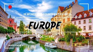 15 Most Wonderful Countries To Visit In Europe | Discover Eu | 4K