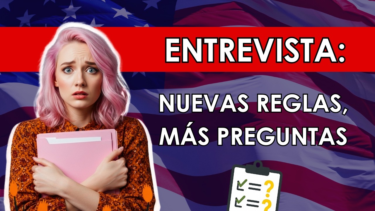 Green Card 2025: Cambios en la Entrevista de Residencia Permanente