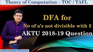 DFA for Number of 0s not divisible by 3 || AKTU Solved Questions (2018-19) ||  TAFL PYQ