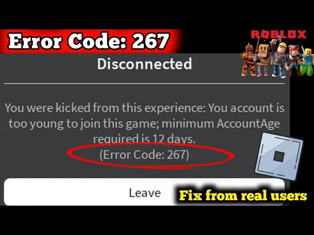 ROBLOX You were kicked from this experience You account is too