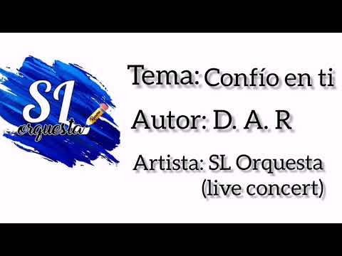 🔥🔥SL Orquesta [Confío