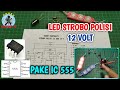 Membuat led strobo polisi 12 volt memakai ic 555