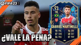 GABRIEL MARTINELLI TOTS 93 PLAYER REVIEW ¿VALE LA PENA? | FIFA 23 ULTIMATE TEAM