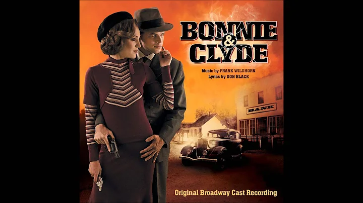 This World Will Remember Us  Bonnie & Clyde  Backt...