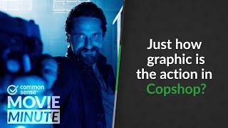 Just how graphic is the action in Copshop? | Common Sense Movie Minute