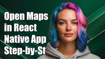 How to Open Native Maps in React Native: A Step-by-Step Guide