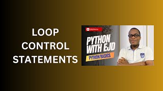 22. Loop Control Statements
