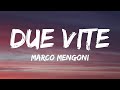 Marco Mengoni - DUE VITE (Testo/Lyrics)