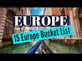 Europe bucket list  15 top europe bucket list things to do in europe you cant miss