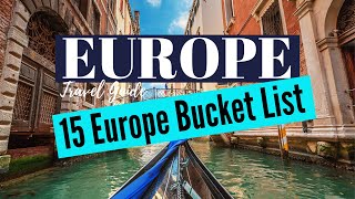 Europe Bucket List | 15 Top Europe Bucket List Things to Do in Europe You Can