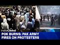 PoK is Burning! Pak Army Fires on Thousands of Protesters