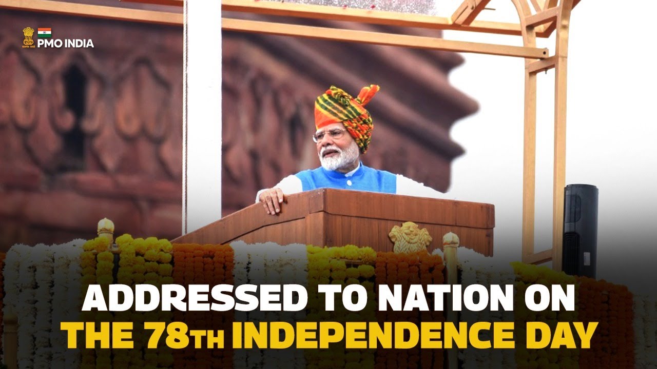 PM Modi's address to the Nation on the 78th Independence Day ...