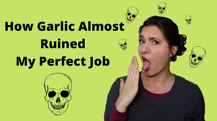 How Garlic Almost Ruined My Perfect Job