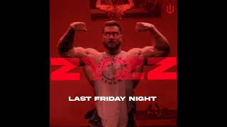 Last Friday Night zyzz