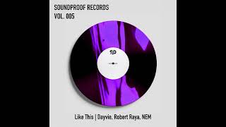 |Tech House| Nem - Like This (NEM VIP) [Soundproof Records]