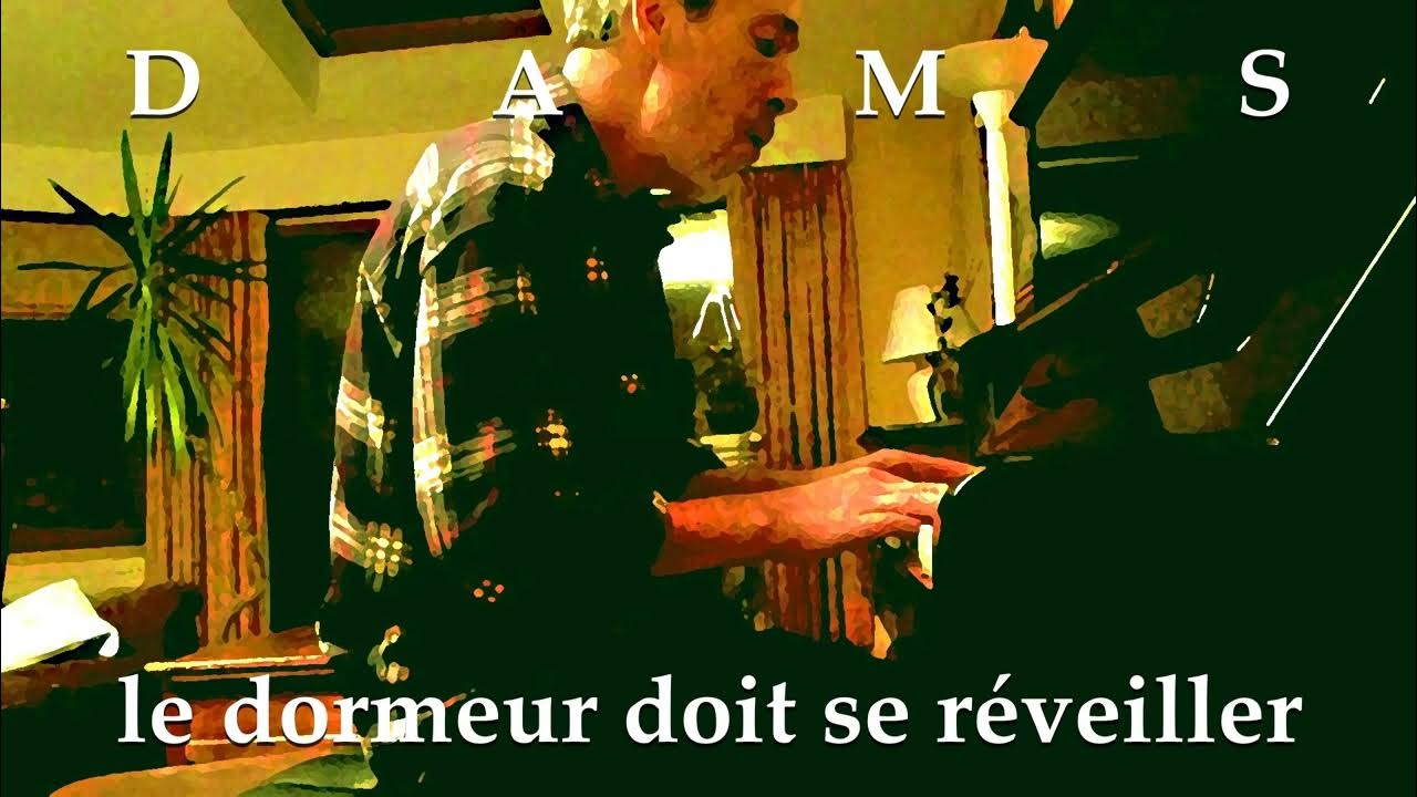 DAMS_le dormeur doit se réveiller_mix light YouTube