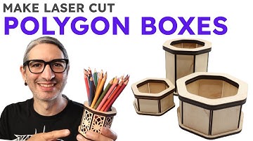 Polygon Boxes - Laser Cutting Tutorial