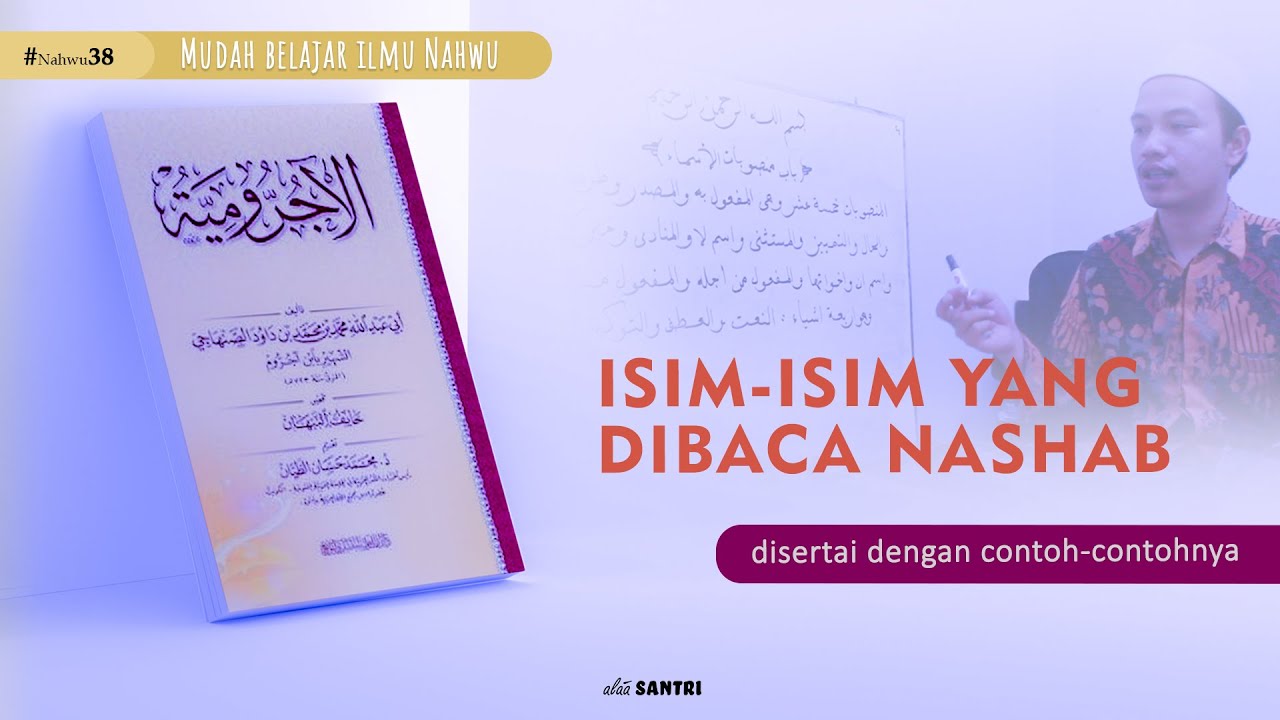 JURUMIYAH  Isim-isim yang dibaca Nashab (Mansubatul Asma) #nahwudasar
