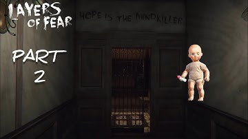 BABIES EVERYWHERE! Layers Of Fear part 2