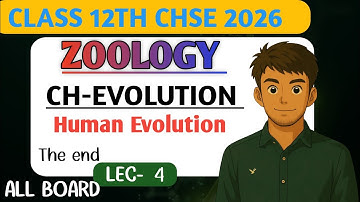 Evolution Class 12th|| CHSE ODISHA || Evolution Of Human @Deepaksunaacademy