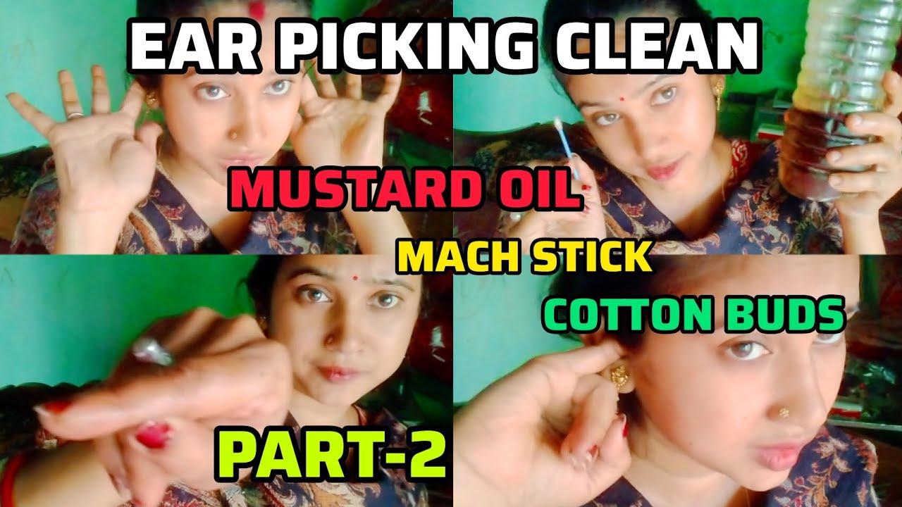 EAR PICKING CLEAN CHALLENGE EAR PICKING CLEAN MUSTARD OIL WITH COTTON Ear picking clean challenge ear picking clean mustard oil with cotton