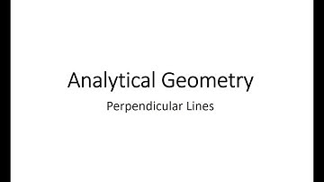 Analytical Geometry - Perpendicular Lines