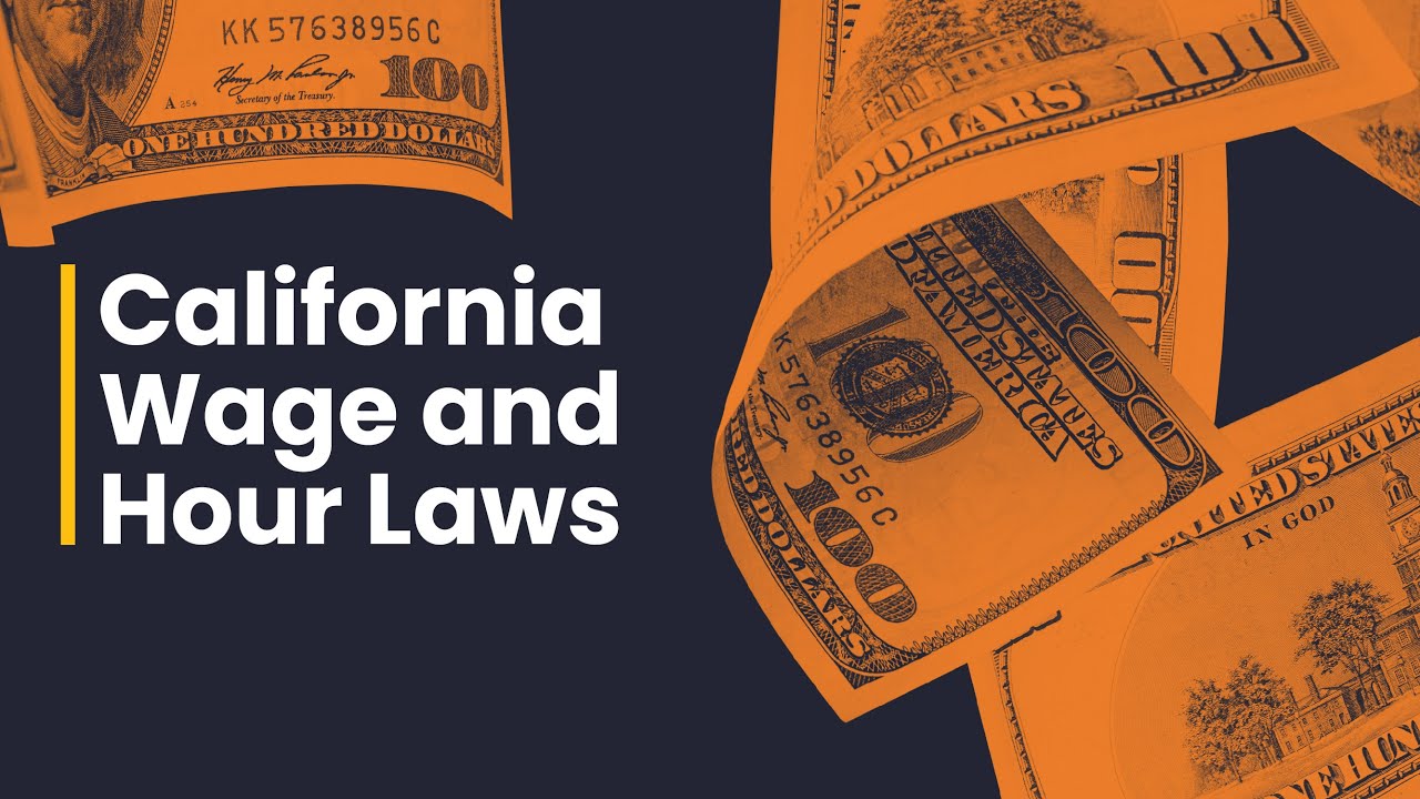California Wage and Hour Laws YouTube
