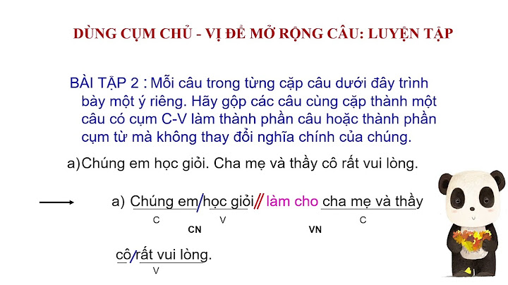 Bài văn dùng cụm chủ vị để mở rộng câu năm 2024