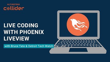 Live Coding with Phoenix LiveView by Bruce Tate